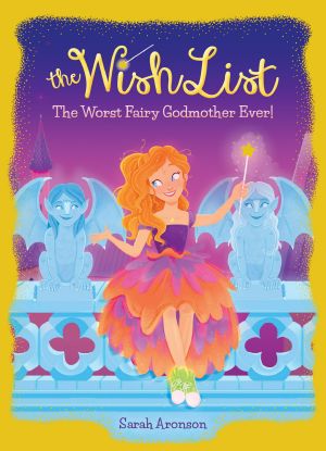 [The Wish List 01] • The Worst Fairy Godmother Ever!